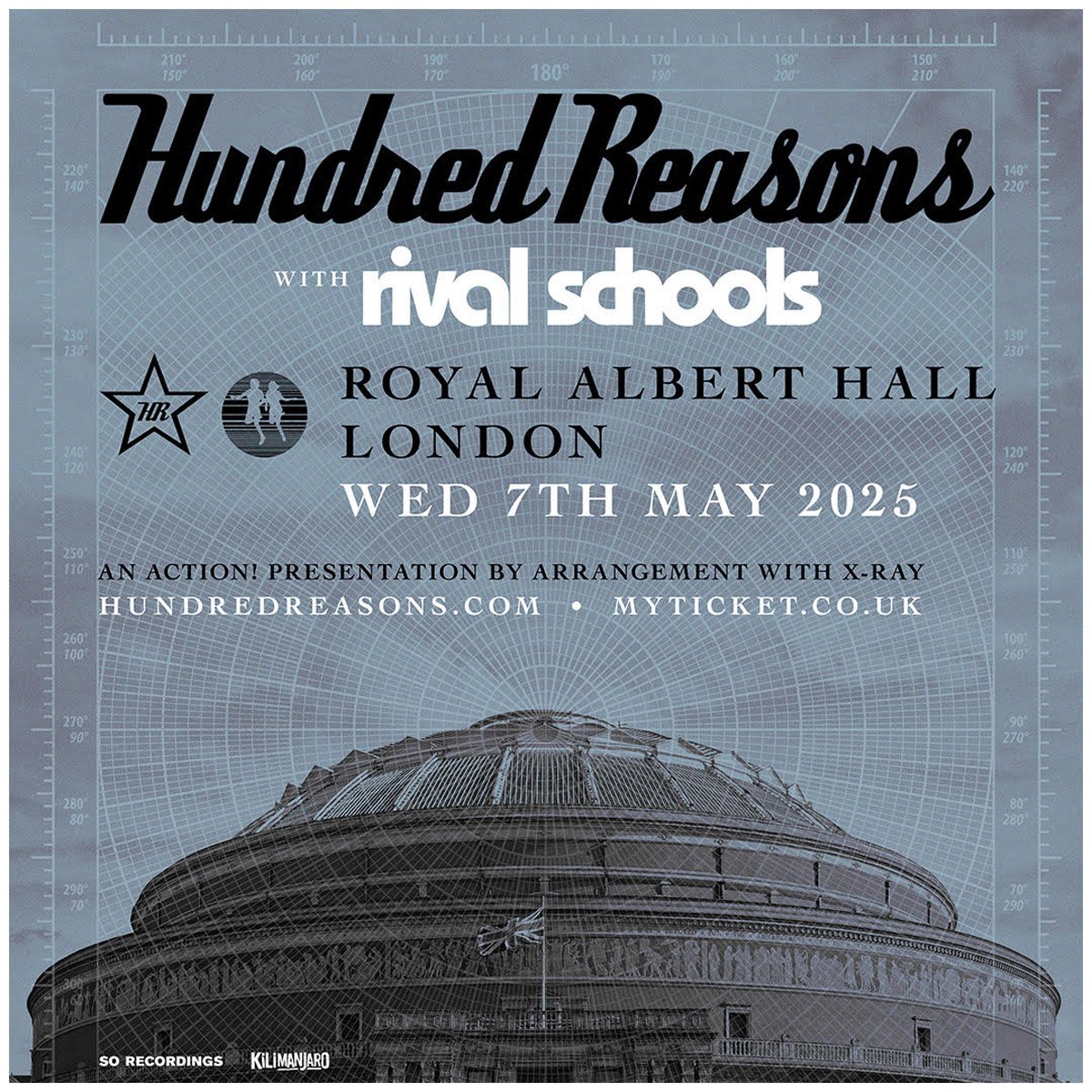 Last ever Hundred Reasons headline show poster in grayscale with an image of the Royal Albert Hall. Text states Hundred Reasons with Rival Schools, Wed 7th May 2025